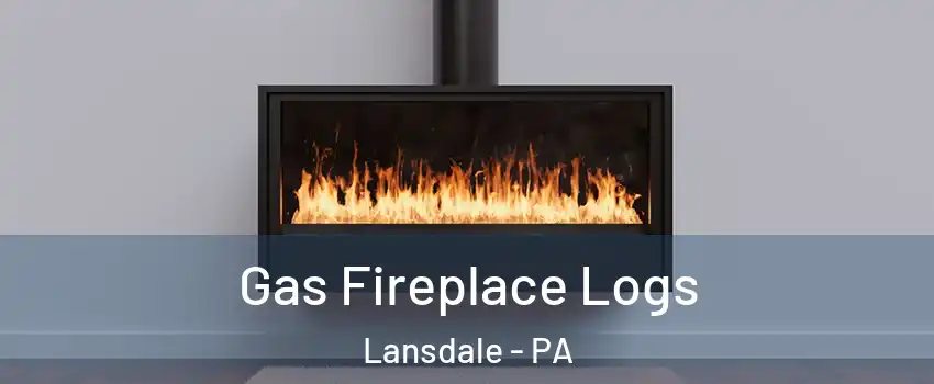  Gas Fireplace Logs Lansdale - PA