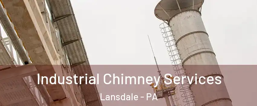 Industrial Chimney Services Lansdale - PA