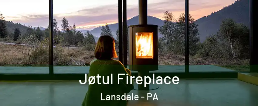  Jøtul Fireplace Lansdale - PA